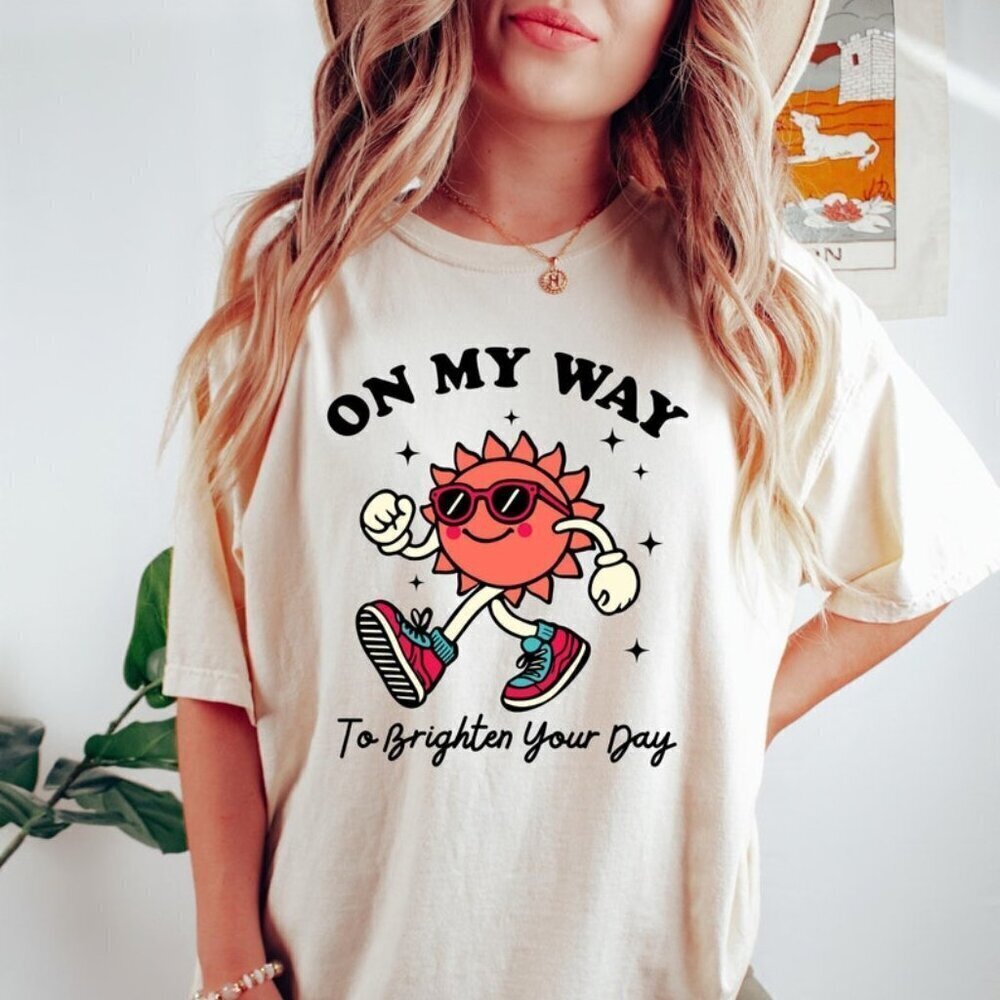 Retro Sunshine On My Way To Brighten Your Day Tshirt, Funny Graphic Shirts